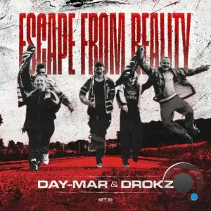Day-Mar & Drokz - Escape From Reality (2026)