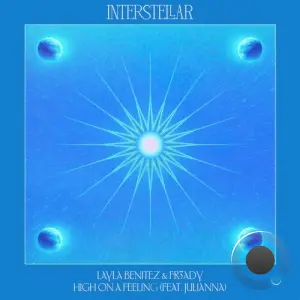 Layla Benitez & Fr3ady Ft. Julianna - High On A Feeling (2026)