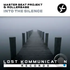 Master Beat Projekt & Rollerbabe - Into The Silence (2026)