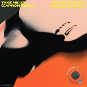 Ralphi Rosario & Donna Blakely - Take Me Up (Capron Extended Remix) (2026)