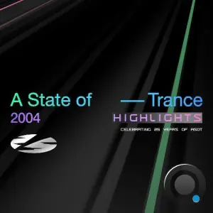 A State Of Trance 25 Years 2004 Highlights (2026)