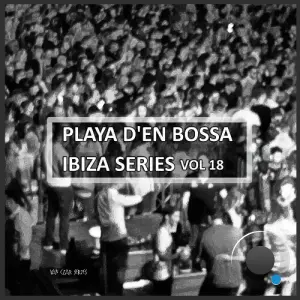 Playa D'en Bossa Ibiza Series, Vol. 18 (2026)