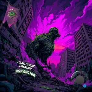 Head Bre3k & DnB Doctor - Destroy (2026)