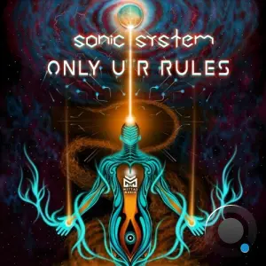 Sonic System - Only Ur Rules (2026)