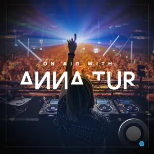 Anna Tur - On Air 305 (2026-07-11)
