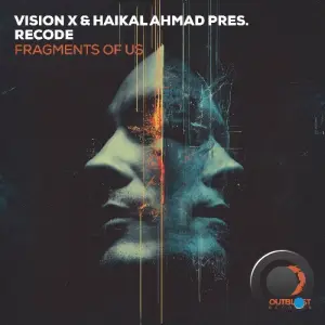 Vision X & Haikal Ahmad & Recode - Fragments Of Us (2026)
