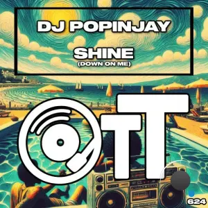 DJ Popinjay - Shine (Down On Me) (2026)