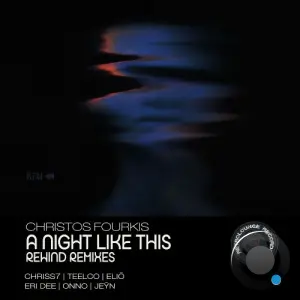 Christos Fourkis - A Night Like This (Rewind Remixes) (2026)