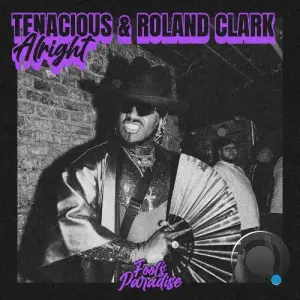 Tenacious & Roland Clark - Alright (2026)