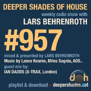 Lars Behrenroth & Ian Dadds - Deeper Shades Of House #957 (2026-07-12)
