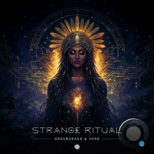 Groundbass & Vorg - Strange Ritual (2026)