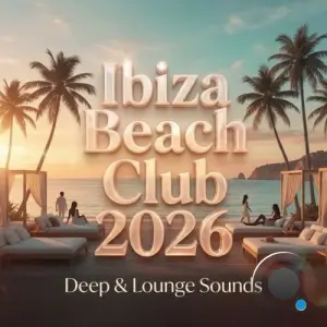 Ibiza Beach Club 2026 : Deep & Lounge Sounds (2026)