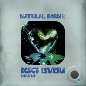 Natural Born Disco Lovers, Vol.02 (2026)