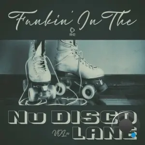 Funkin' In The Nu Disco Lane, Vol. 10 (2026)