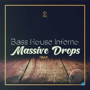 Bass House Inferno: Massive Drops, Vol. 11 (2026)