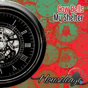 Cow Bells - My Shelter (2026)