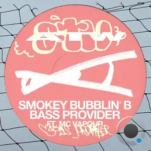 Smokey Bubblin' B x MC Vapour - Bass Provider (2026)