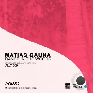 Matias Gauna - Dance in the Woods (2026)