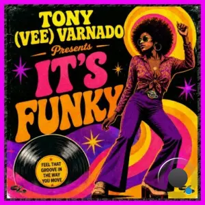 Tony Vee - IT'S FUNKY (Feel That Groove) (2026)