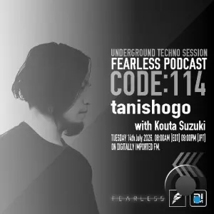 tanishogo & Kouta Suzuki - Fearless Podcast 114 (2026-07-14)