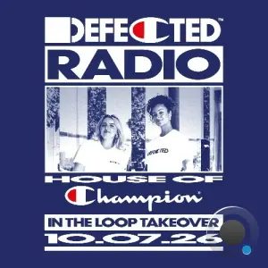 In The Loop - Defected In The House (14 July 2026) (2026-07-14)