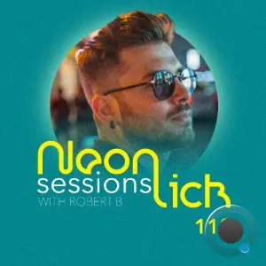 Robert B - Neonlick Sessions Episode 112 (2026-07-14)