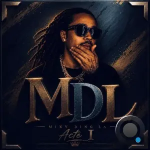 Miky Ding La, Keros-n, Nicy - MDL Acte 1 (2026)