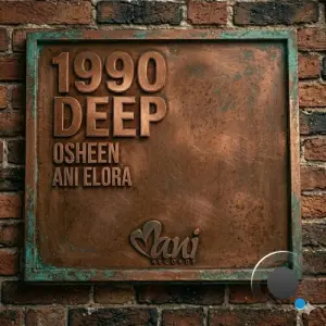 OSHEEN x Ani Elora - 1990 Deep (2026)