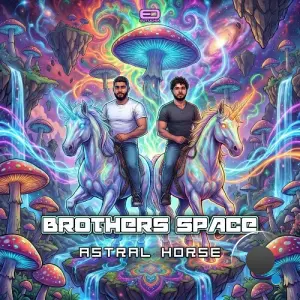 Brothers Space - Astral Horse (2026)