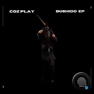Coz Play - Bushido Ep (2026)