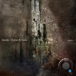 Gioele - Cyber Echoes (2026)