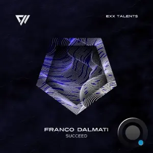 Franco Dalmati - Succeed (2026)