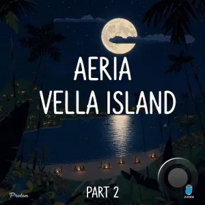 Aeria - Vella Island, Pt. 2 (2026)