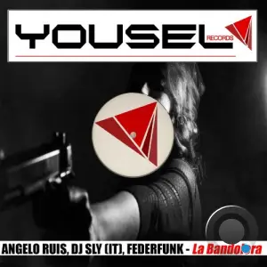Angelo Ruis x DJ Sly x FederFunk - La Bandolera (2026)