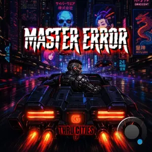 Master Error - Thru Cities (2026)