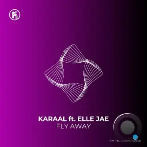 KARAAL ft. Elle Jae - Fly Away (2026)