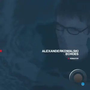 Alexander Kowalski - Echoes (Remaster) (2026)