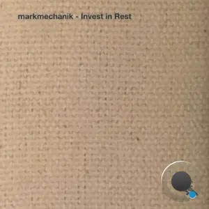 Markmechanik - Invest in Rest (2026)