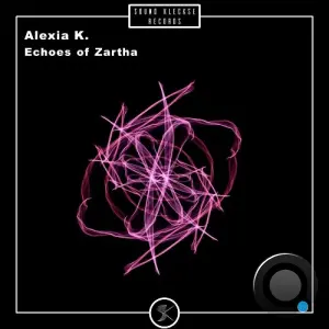 Alexia K. - Echoes of Zartha (2026)