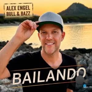 Alex Engel & Bull & Bazz - Bailando (2026)