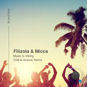Filizola & Micca - Music Is Vibing (2026)