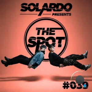 Solardo - The Spot 039 (2026-07-06)