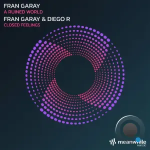 Fran Garay - A Ruined World / Closed Feelings (2026)