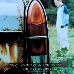 Andy Compton x The Rurals - Vintage Sounds Unreleased Grooves from 1996 & 1997 (2026)