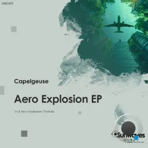 Capelgeuse - Aero Explosion (2026)