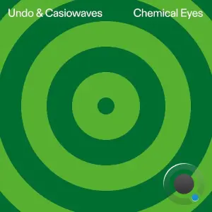 Casiowaves, Undo - Chemical Eyes (2026)