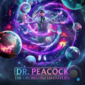 Dr. Peacock - The Orchestrated Universe (2026)