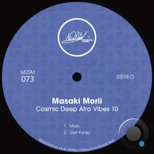 Masaki Morii - Cosmic Deep Afro Vibes 10 (2026)
