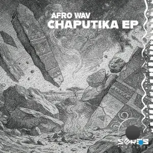 Afro Wav & Mandisa - Chaputika (2026)