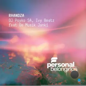 DJ Psyko S.A & Ivy Beatz ft. De Musik Janki - Rhandza (2026)